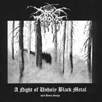 Darkthrone - A Night of Unholy Black Metal - Black Metal 1999 Darkthrone