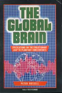 the global brain: speculations on the evolutionary leap to planetary consciousness