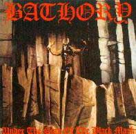 Bathory - Under the Sign of the Black Mark - Black Metal 1986 Black Mark