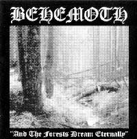 Behemoth - And the Forests Dream Eternally - Black Metal 1993 Entropy Productions