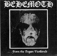 Behemoth - From the Pagan Vastlands... - Black Metal 1991 Wild Rags