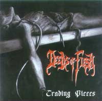 deeds of flesh trading pieces 1996