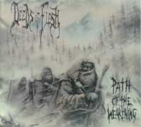 deeds of flesh path of the weakening 1999