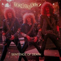 Destruction - Sentence of Death: Speed Metal 1984 Steamhammer