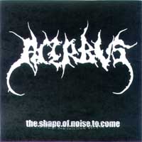 acerbus the.shape.of.noise.to.come CD cover scan