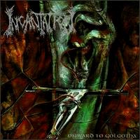 Incantation Onward to Golgotha - death metal 1992 Relapse