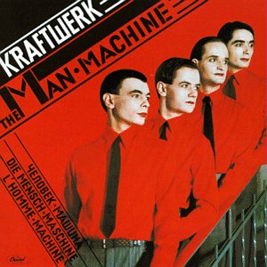Kraftwerk - The Man-Machine: ambient neoclassical 1978 EMI/Capitol