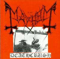 Mayhem - Deathcrush - Black Metal 1987 Deathlike Silence Productions