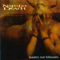 Napalm Death - Leaders not Followers