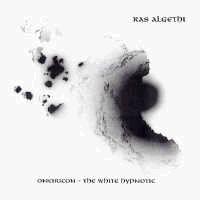 Ras Algethi Oneiricon - The White Hypnotic 1995 Wounded Love