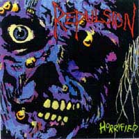 Repulsion - Horrified - Grindcore 1986 Relapse